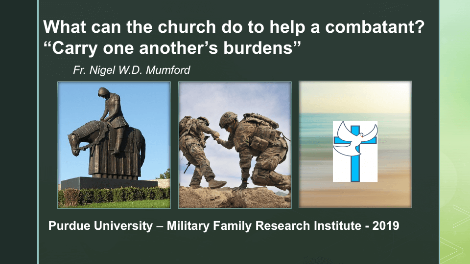 What can the church do to help a combatant? Carry one another's burdens