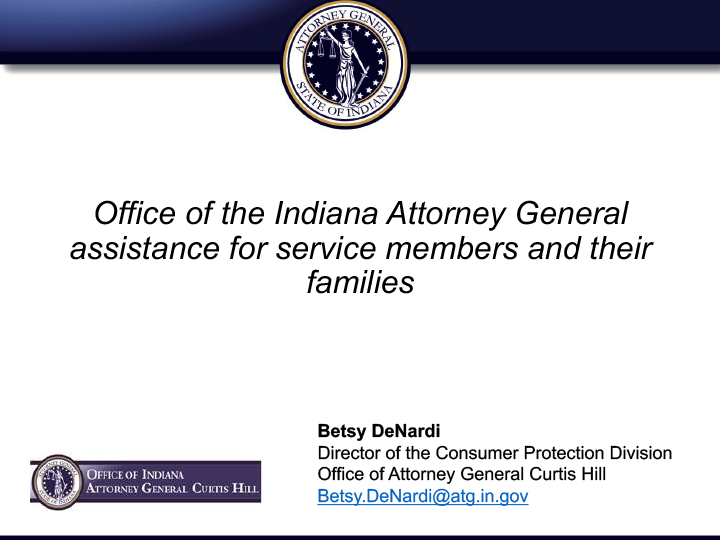 Office of the Indiana Attorney General assistance for service members and their families